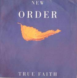 New Order : True Faith